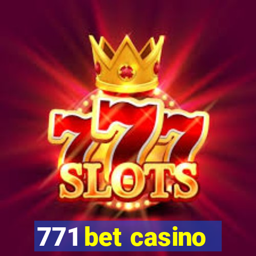 771 bet casino